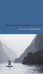 Du Fu - Selected Poems - Burton Watson, Du Fu