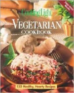 Cooking Light Vegetarian Cookbook (Cooking Light) - Susan M. McIntosh, Cooking Light Magazine