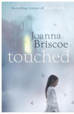 Touched - Joanna Briscoe