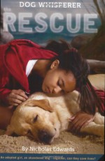 Dog Whisperer: The Rescue - Nicholas Edwards, Ellen Emerson White