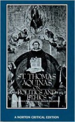 On Politics and Ethics - Thomas Aquinas, Paul E. Sigmund