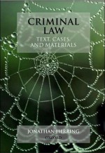 Text, Cases and Materials on Criminal Law - Jonathan Herring