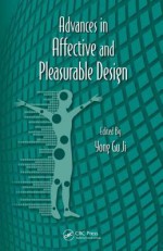 Advances in Affective and Pleasurable Design - Gavriel Salvendy, Waldemar Karwowski, Yong Gu Ji