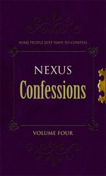 Nexus Confessions: Volume Four - Lindsay Gordon, Lance Porter, Lindsay Gordon