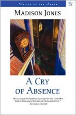 A Cry of Absence - Madison Jones