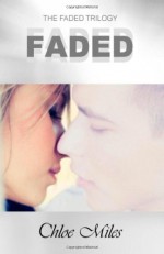 Faded - Chloe Miles