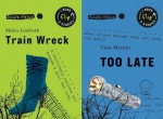 Train Wreck and Too Late - Malin Lindroth, Clem Martini, Melanie Little