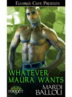 Whatever Maura Wants - Mardi Ballou