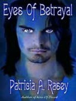 Eyes of Betrayal - Patricia A. Rasey