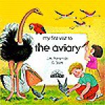 My First Visit to the Aviary - J.M. Parramon