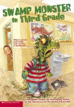 Swamp Monster In The Third Grade - Debbie Dadey, Margeaux Lucas