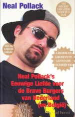 Neal Pollack's Eeuwige liefde voor de brave burgers van Nederland (en België) - Neal Pollack, Oscar van Gelderen, Adriaan Krabbendam