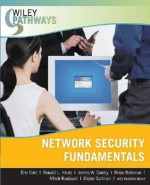 Wiley Pathways Network Security Fundamentals (Wiley Pathways) - Eric Cole, Ronald L. Krutz, James Conley