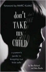 Don't Take My Child - Don Richardson, John Brodie