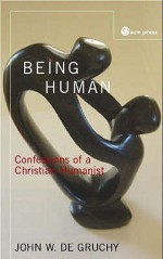 Being Human - John De Gruchy