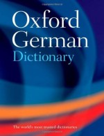 Oxford German Dictionary - W. Scholze-Stubenrecht, J. B. Sykes, M. Clark, O. Thyen