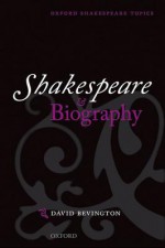 Shakespeare and Biography - David M. Bevington