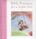 Bible Promises for a Little Girl - Mary Joslin