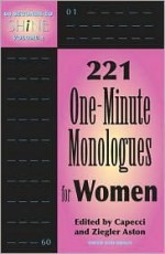 The Ultimate Audition Book: 221 One-minute Monologues For Women - Irene Ziegler, John Capecci