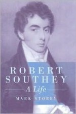 Robert Southey: A Life - Mark Storey