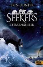 Seekers. Sternengeister: Band 6 (German Edition) - Erin Hunter, Karsten Singelmann