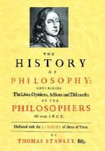 The History of Philosophy (1701) - Thomas Stanley