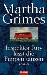 Inspektor Jury lässt die Puppen tanzen - Martha Grimes, Cornelia C. Walter