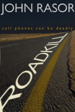 Roadkill - John Rasor