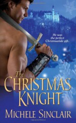 The Christmas Knight - Michele Sinclair