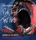 The Making of Pink Floyd: The Wall - Gerald Scarfe, Roger Waters