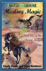 Healing Magic - Cindy Davis, John Richters