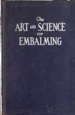 Preserving The Dead: The Art And Science Of Embalming (Lost Technology Series) - Abigail Johnson Dodge, A. Johnson Dodge