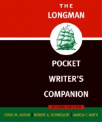 The Longman Pocket Writer's Companion - Chris M. Anson, Robert A. Schwegler, Marcia F. Muth