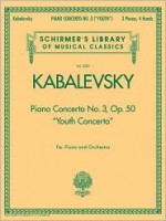 Piano Concerto No. 3, Op. 50 ("Youth Concerto"): Schirmer's Library of Musical Classics, Vol. 2052 - Dmitri Kabalevsky