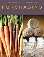 Purchasing: Selection and Procurement for the Hospitality Industry - Andrew H. Feinstein, John M. Stefanelli