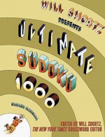 Will Shortz Presents Ultimate Sudoku: 1000 Wordless Crosswords - Will Shortz, Pzzl Com