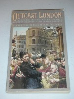 Outcast London - Gareth Stedman Jones