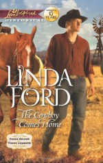 The Cowboy Comes Home - Linda Ford