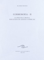 Cosmosofia: 2 - Rudolf Steiner