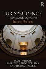 Jurisprudence: Themes and Concepts - Scott Veitch, Emilios Christodoulidis, Lindsay Farmer