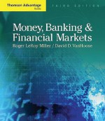 Money, Banking, and Financial Markets (Thomson Advantage Books), 3rd Edition - Roger LeRoy Miller, David D. VanHoose