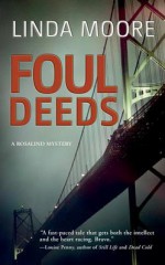 Foul Deeds: A Rosalind Mystery - Linda Moore