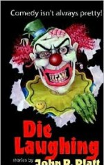 Die Laughing - John R. Platt