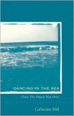 Dancing In The Sea - Catherine Hill