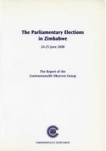 Election Observer Group Report on the Zimbabwe Elections, July 2000: Report of the Commonwealth Observer Group - Commonwealth Observer Group