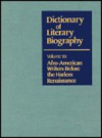 Afro-American Writers Before the Harlem Renaissance (Dictionary of Literary Biography) - Trudier Harris, Thadious M. Davis