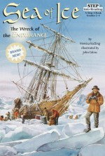 Sea of Ice: The Wreck of the Endurance - Monica Kulling, Kulling