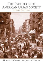 Evolution Of American Urban Society- (Value Pack w/MySearchLab) - Howard P. Chudacoff, Judith E. Smith