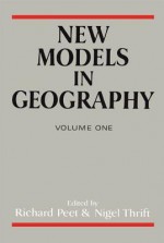 New Models in Geog V 1 - Richard Peet, Nigel Thrift