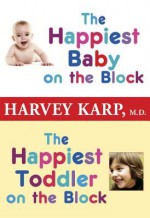 The Happiest Baby on the Block and The Happiest Toddler on the Block 2-Book Bundle - Harvey Karp